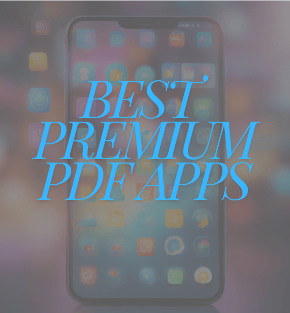 5 Best Premium PDF apps (Android/IOS) 2024