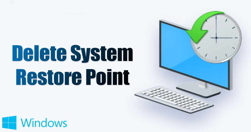 How to Delete System Restore Points in Windows