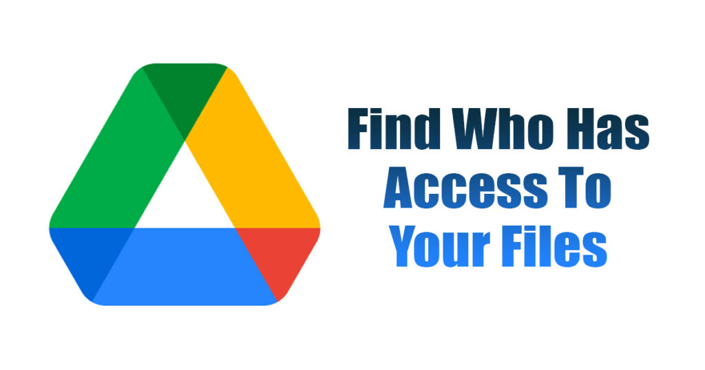 How to See Who Has Access to Google Drive Files